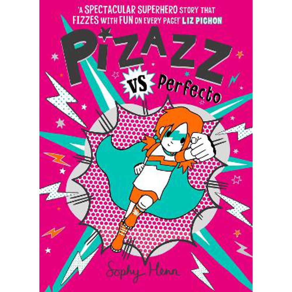 Pizazz vs Perfecto: The Times Best Children's Books for Summer 2021 (Paperback) - Sophy Henn
